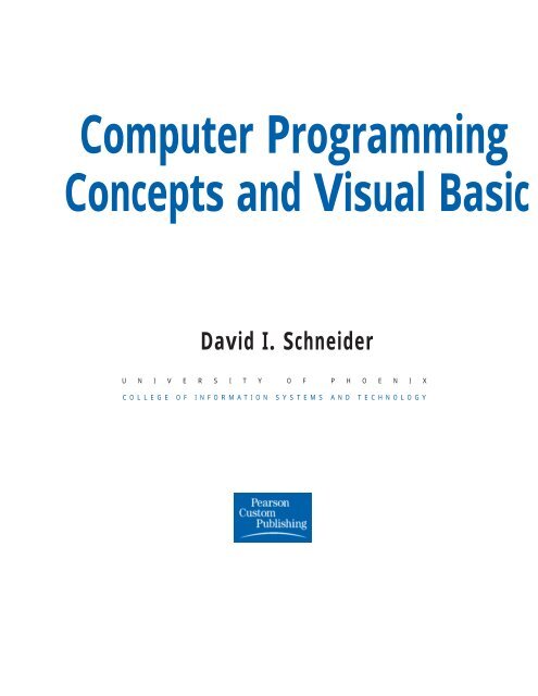 Computer Programming Concepts and Visual Basic David I. Schneider