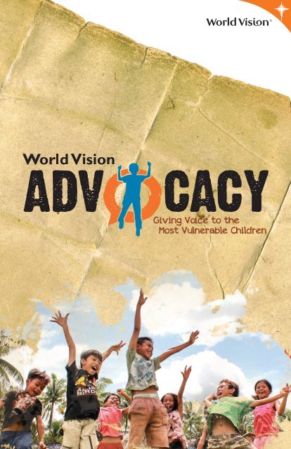 World Vision Advocacy Portfolio - Giving Voice to the Most Vulnerable Children