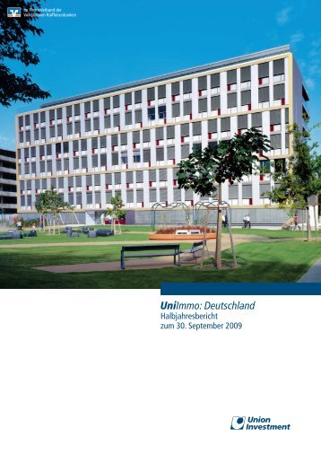 UniImmo: Deutschland - Halbjahresbericht zum ... - Union Investment
