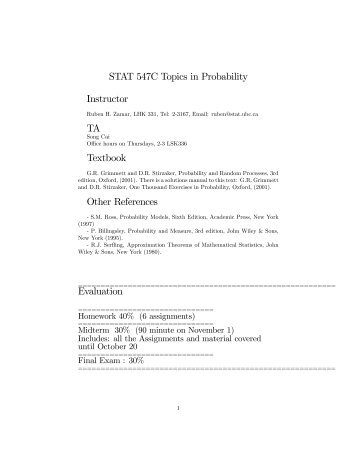 STAT 547C Topics in Probability Instructor TA Textbook Other ...