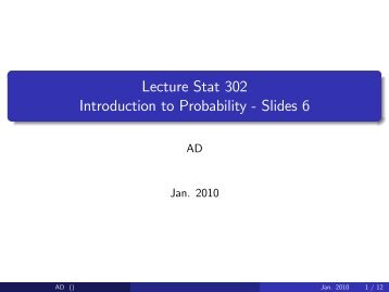 Lecture Stat 302 Introduction to Probability - Slides 6