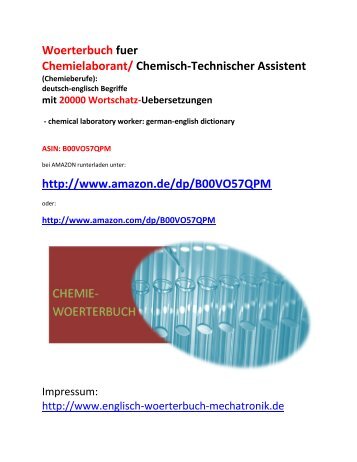 Ostern-Neuerscheinung 2015: Woerterbuch fuer Chemielaborant/ Chemisch-Technischer Assistent (Chemieberufe): deutsch-englisch Begriffe - chemical laboratory worker german-english dictionary