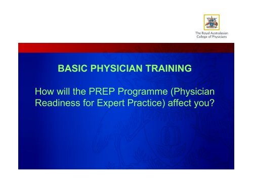 BASIC PHYSICIAN TRAINING How will the PREP Programme ...