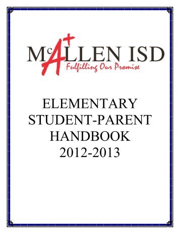 elementary student-parent handbook 2012-2013 - McAllen ISD