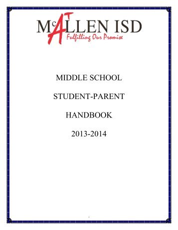 2013-2014 Middle School Student/ Parent Handbook - McAllen ISD