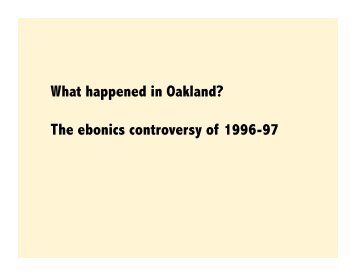 What happened in Oakland? The ebonics controversy of ... - English