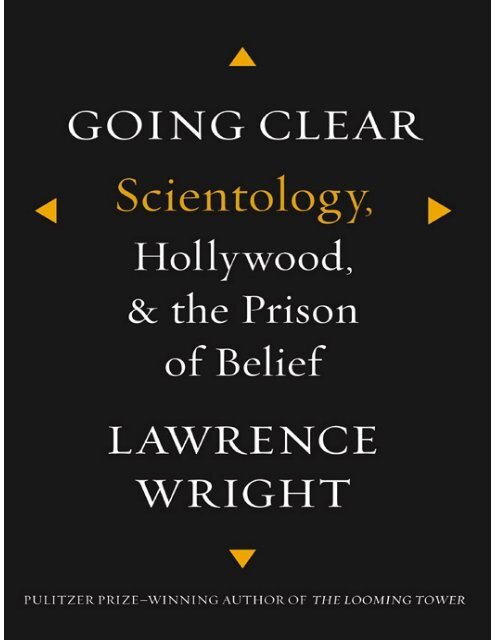 going-clear-scientology-hollywood-and-the-prison-of-belief-by-lawrence-wright- 2