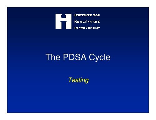 The PDSA Cycle - Safety Net Institute