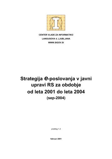 Strategija e-poslovanja v javni upravi RS za obdobje od leta 2001 ...