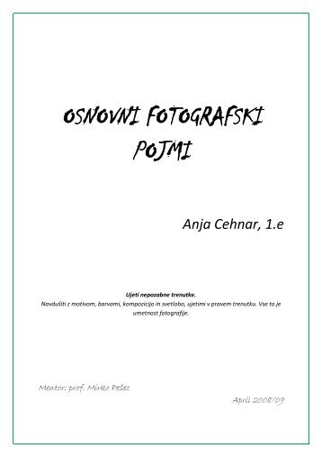 OSNOVNI FOTOGRAFSKI POJMI Anja Cehnar, 1.e