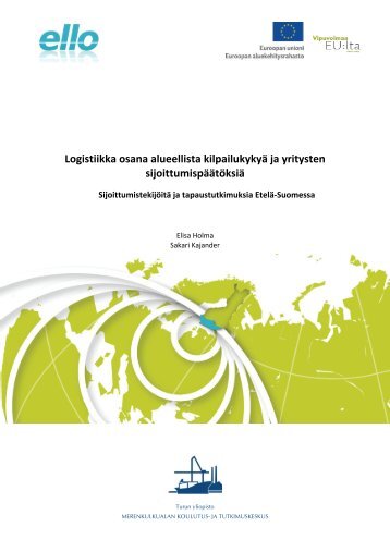 Logistiikka osana alueellista kilpailukykyÃ¤ ja yritysten ... - ELLO