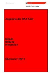 Angebote der RAA KÃ¶ln Schule Bildung Integration Ãœbersicht 1/2011