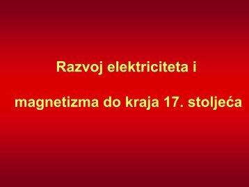 Razvoj elektriciteta i magnetizma do kraja 17. stoljeća