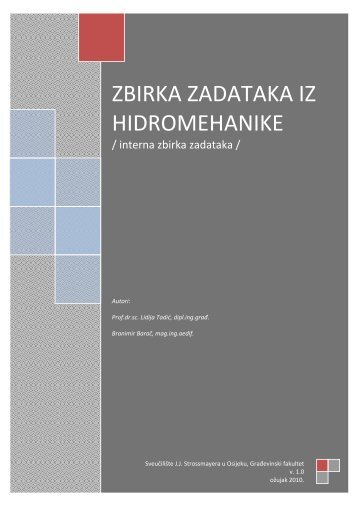 ZBIRKA ZADATAKA IZ HIDROMEHANIKE - SveuÄiliÅ¡te Josipa Jurja ...