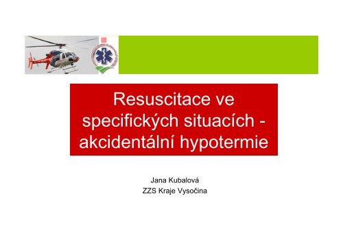 11 Kubalová hypotermie - resuscitace