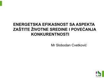 Mr Slobodan Cvetković, savetnik u Ministarstvu životne sredine i ...