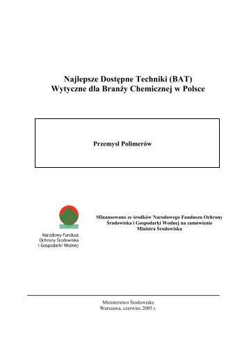 (BAT) Wytyczne dla Branży Chemicznej w Polsce Przemysł Polimerów