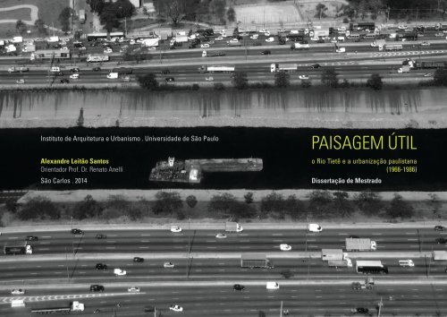 Paisagem útil: o Rio Tietê e a urbanização paulistana (1966-1986)