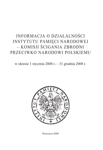 31 grudnia 2008 r. - Biuletyn Informacji Publicznej Instytutu PamiÄci ...