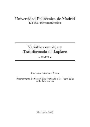 Universidad Politécnica de Madrid Variable compleja y Transformada de Laplace