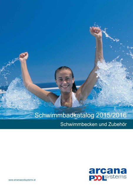 Schwimmbadkatalog arcana 2015/2016