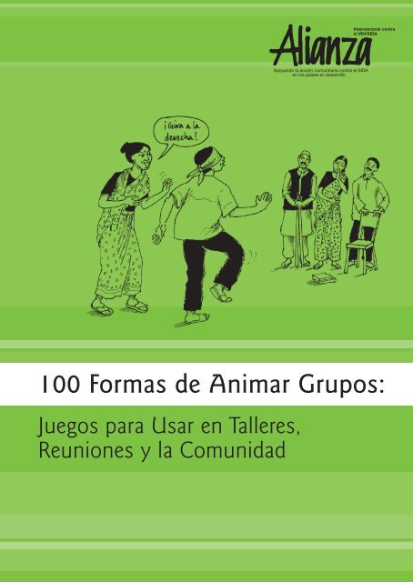 100 Formas de Animar Grupos: Juegos para usar en talleres ... - icaso