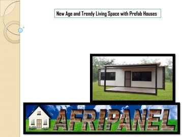 New Age and Trendy Living Space with Prefab Houses