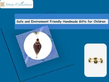 Safe and Environment Friendly Handmade Gifts for Children