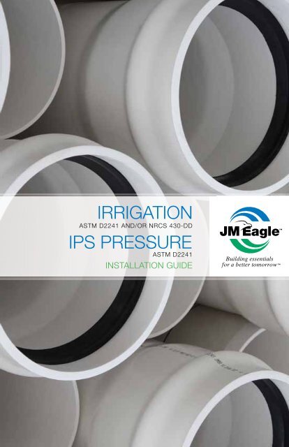 I.P.S. Pressure/Irrigation (P.I.P) Installation Guide - JM Eagle