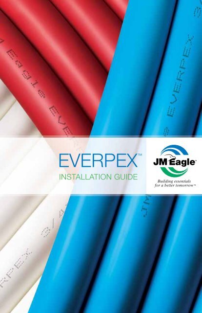 EverPEXâ¢ Installation Guide - JM Eagle
