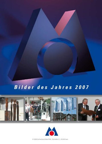 Bilder des Jahres 2007 - Fachverband Metall Nordrhein-Westfalen