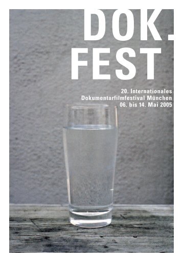 20. Internationales Dokumentarfilmfestival München 06. bis 14. Mai ...