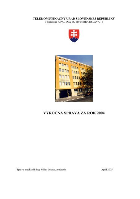 Výročná správa za rok 2004 - Telekomunikačný úrad SR