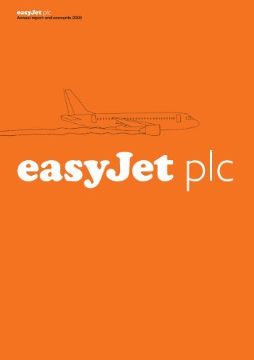 Annual report and accounts 2008 - easyjet plc