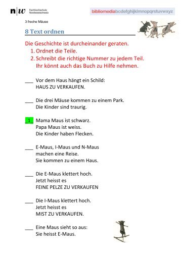 8 Text ordnen Die Geschichte ist durcheinander geraten. 1. Ordnet ...