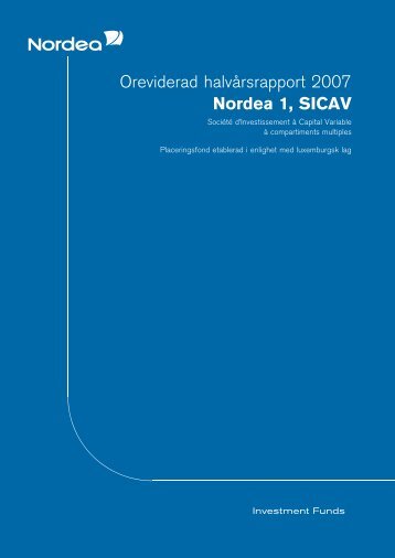 Oreviderad halvaËšrsrapport 2007 Nordea 1, SICAV