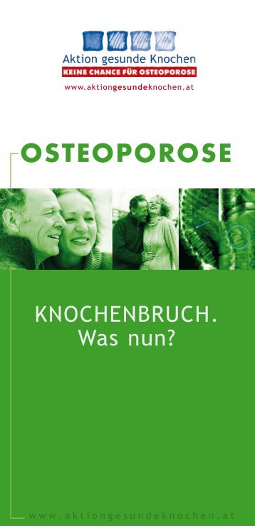 OSTEOPOROSE - Aktion gesunde Knochen