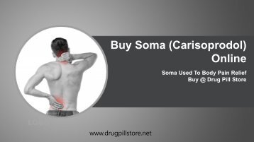 Buy Soma (Carisoprodol) Online @drugpillstore