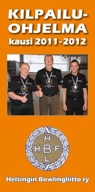 Kilpailu- oHjelma - Helsingin Bowlingliitto