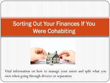 Sorting Out Your Finances If You Were Cohabiting