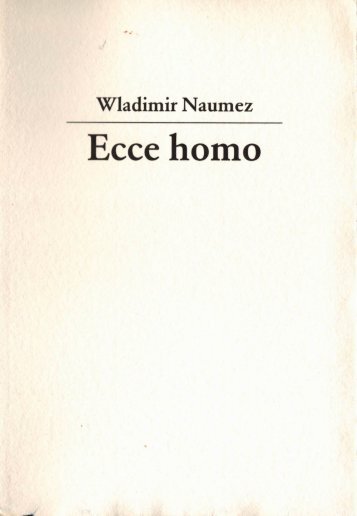 Wladimir Naumez - Art Catalogue - 1990 - Ecce Homo