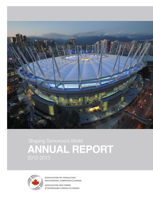 ACEC Annual Report (2012-2013) - Canada Consulting Engineers