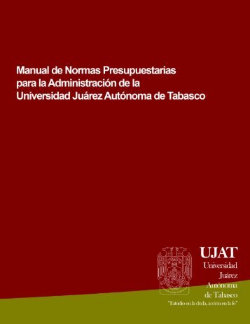 Manual de Normas Presupuestarias - Universidad JuÃ¡rez AutÃ³noma ...