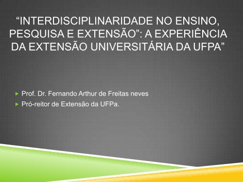 Dr. Fernando Arthur de Freitas Neves - Propesp - Universidade ...