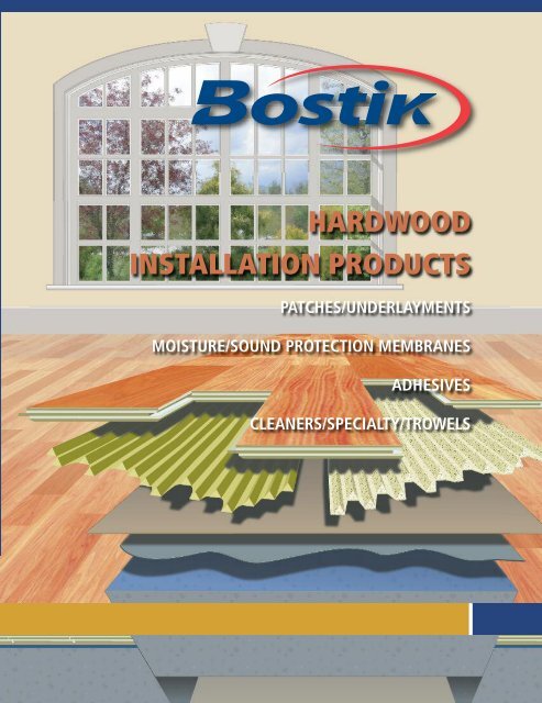 Hardwood Installation Products (H15) - Bostik, Inc