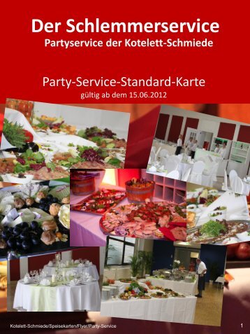 Der Schlemmerservice Partyservice der  Kotelett-Schmiede