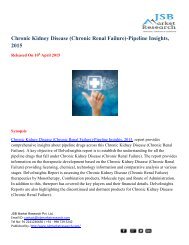 JSB Market Research: Chronic Kidney Disease (Chronic Renal Failure)-Pipeline Insights, 2015