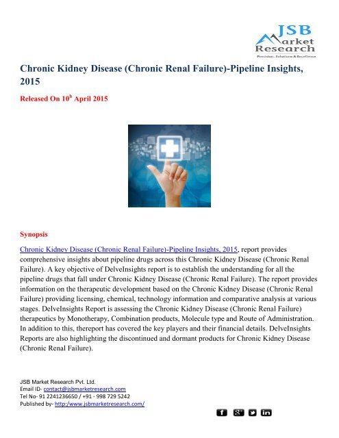 JSB Market Research: Chronic Kidney Disease (Chronic Renal Failure)-Pipeline Insights, 2015