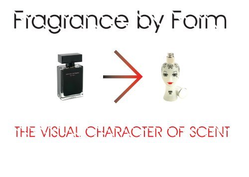 Fragrance by Form