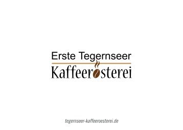 tegernseer Kaffeerösterei // Geschmacksprofile Frühjahr / Sommer 2015